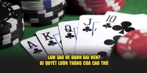 làm sao để đánh bài hên fb68